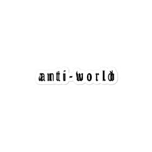 Load image into Gallery viewer, &quot;Anti-World&quot; Text Logo Bubble-Free Stickers
